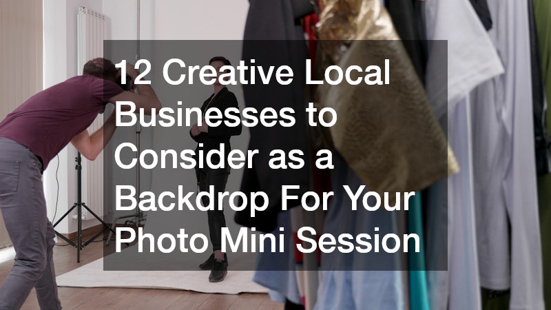 12 Creative Local Businesses to Consider as a Backdrop For Your Photo Mini Session