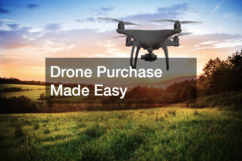 Drone Purchase Made Easy